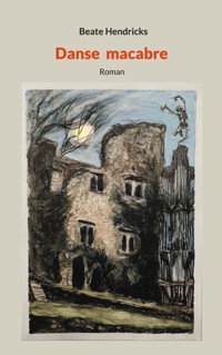 Danse macabre - Beate Hendricks - E-Book