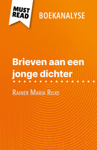 Brieven aan een jonge dichter van Rainer Maria Rilke (Boekanalyse) - Vincent Guillaume - E-Book