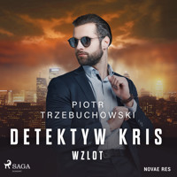 Detektyw Kris. Wzlot - Piotr Trzebuchowski - Hörbuch