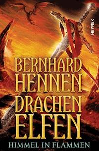 Drachenelfen - Himmel in Flammen - Bernhard Hennen - E-Book