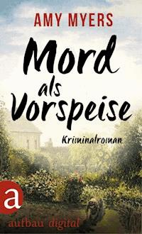 Mord als Vorspeise - Amy Myers - E-Book