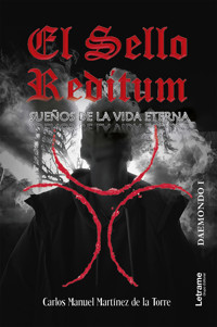 El sello Reditum - Carlos Manuel Martínez de la Torre - E-Book