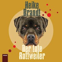 Der tote Rottweiler - Heike Brandt - Hörbuch