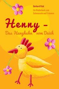 Henny - Das Hanghuhn vom Deich - Gerhard Flick - E-Book