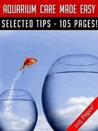 Aquarium Care Made Easy - Jeannine Hill - E-Book