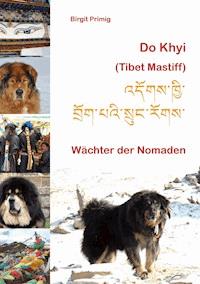 Do Khyi (Tibet Mastiff) - Birgit Primig - E-Book