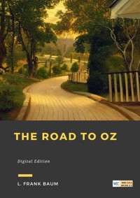 The Road to Oz - L. Frank Baum - E-Book