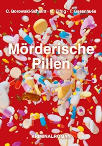 Mörderische Pillen - Christa Borowski-Schmitt - E-Book