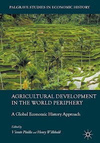 Agricultural Development in the World Periphery -  - E-Book