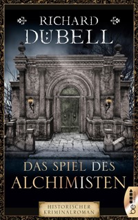 Das Spiel des Alchimisten - Richard Dübell - E-Book