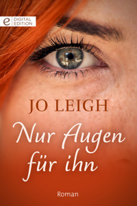 Nur Augen für ihn - JO LEIGH - E-Book