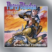 Perry Rhodan Silber Edition 73: Schach der Finsternis - H.G. Ewers - Hörbuch