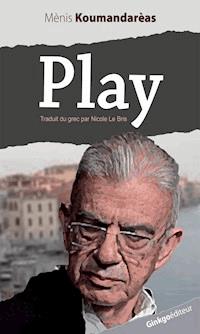 Play - Ménis Koumandarèas - E-Book