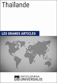 Thaïlande - Encyclopaedia Universalis - E-Book