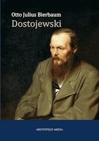 Dostojewski - Otto Julius Bierbaum - E-Book