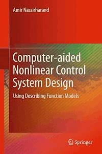 Computer-aided Nonlinear Control System Design - Amir Nassirharand - E-Book