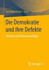 Die Demokratie und ihre Defekte -  - E-Book
