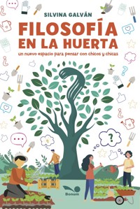 Filosofía en la huerta - Silvina Galván - E-Book