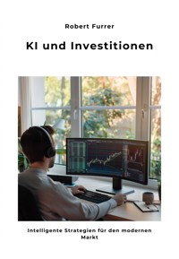 KI und Investitionen - Robert Furrer - E-Book