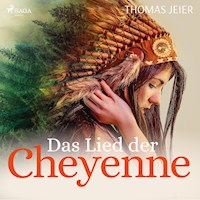 Das Lied der Cheyenne (Ungekürzt) - Thomas Jeier - Hörbuch