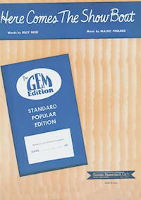 Here Comes The Show Boat - Maceo Pinkard - E-Book