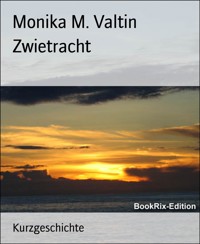 Zwietracht - Monika M. Valtin - E-Book