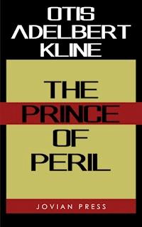 The Prince of Peril - Otis Adelbert Kline - E-Book