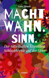 Macht.Wahn.Sinn. - Lara Jänsch - E-Book