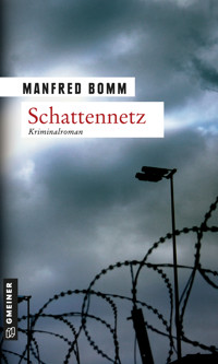 Schattennetz - Manfred Bomm - E-Book