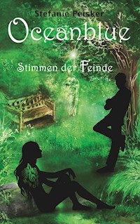 Oceanblue - Stimmen der Feinde - Stefanie Peisker - E-Book