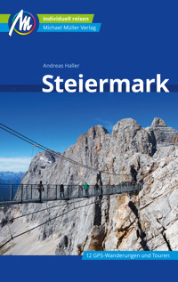 Steiermark Reiseführer Michael Müller Verlag - Andreas Haller - E-Book