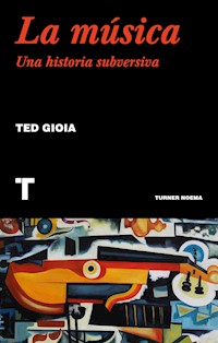 La música - Ted Gioia - E-Book