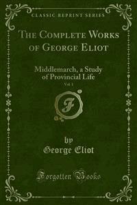 The Complete Works of George Eliot - George Eliot - E-Book