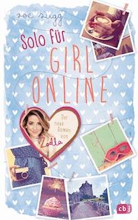 Solo für Girl Online - Zoe Sugg - E-Book