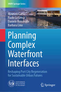 Planning Complex Waterfront Interfaces - Maurizio Carta - E-Book