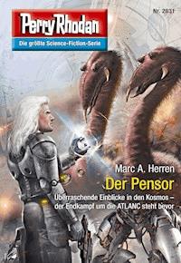 Perry Rhodan 2831: Der Pensor - Marc A. Herren - E-Book