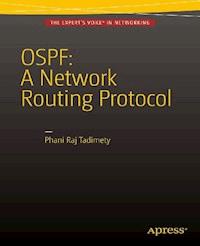 OSPF: A Network Routing Protocol - Phani Raj Tadimety - E-Book