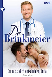 Dr. Brinkmeier 26 – Arztroman - Sissi Merz - E-Book