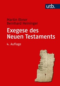 Exegese des Neuen Testaments - Martin Ebner - E-Book