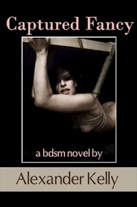 Captured Fancy - Alexander Kelly - E-Book