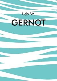 Gernot - Udo W. - E-Book