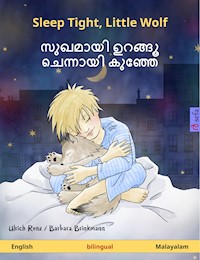 Sleep Tight, Little Wolf – സുഖമായി ഉറങ്ങൂ ചെന്നായി കുഞ്ഞേ (English – Malayalam) - Ulrich Renz - E-Book