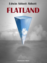 Flatland - Edwin Abbott Abbott - E-Book