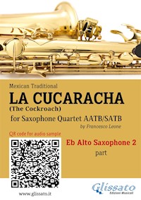 Eb Alto Sax 2 part of "La Cucaracha" for Saxophone Quartet - Mexican Traditional - E-Book
