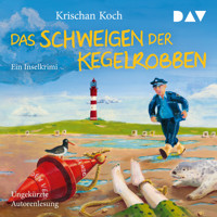 Das Schweigen der Kegelrobben. Ein Inselkrimi - Krischan Koch - Hörbuch