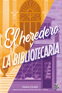 El heredero y la bibliotecaria - Emma Chase - E-Book