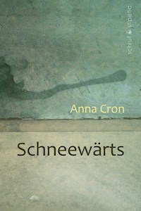 Schneewärts - Anna Cron - E-Book