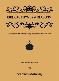 Biblical Rhymes & Reasons - Stephen Maloney - E-Book