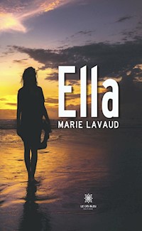 Ella - Marie Lavaud - E-Book