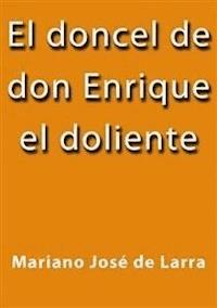El doncel de don Enrique el doliente - Mariano José de Larra - E-Book